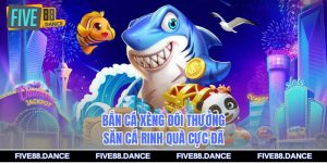 Bắn Cá Xèng Đổi Thưởng