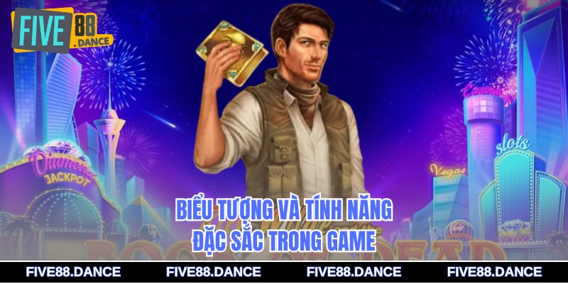 Biểu tượng và tính năng đặc sắc trong game