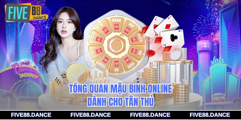 Tổng quan Mậu Binh online dành cho tân thủ